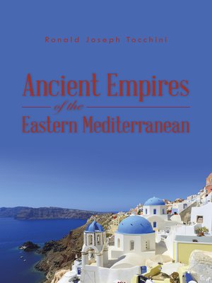 cover image of Ancient Empires of the Eastern Mediterranean